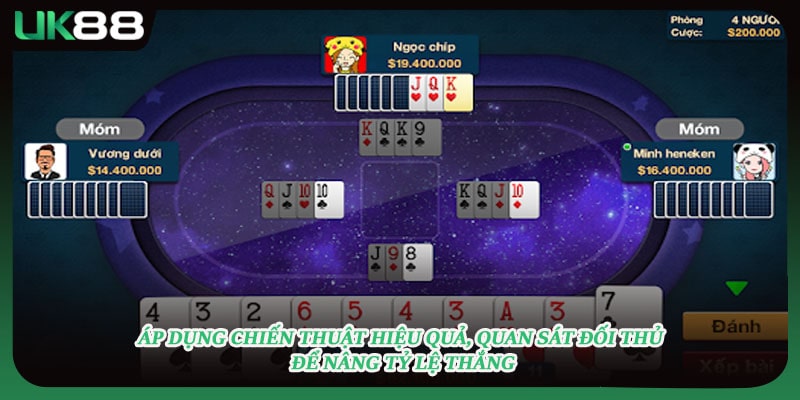 Áp dụng chiến thuật hiệu quả, quan sát đối thủ để nâng tỷ lệ thắng